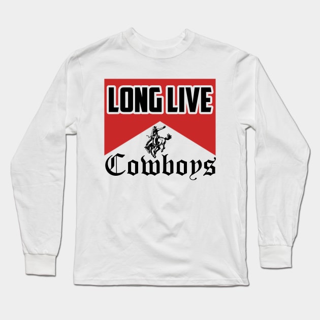 Long Live Cowboys Long Sleeve T-Shirt by artbooming